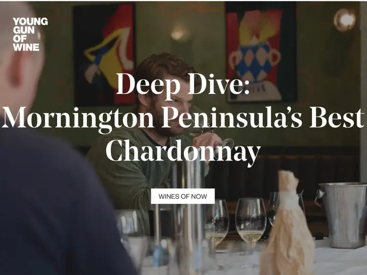 The Young Gun of Wine - Mornington Peninsula Chardonnays